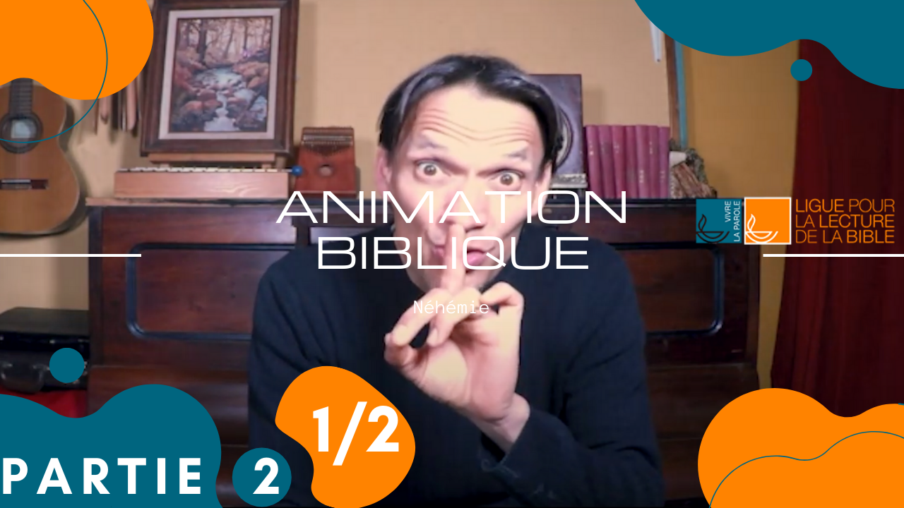 Animation biblique à vivre en famille la suite