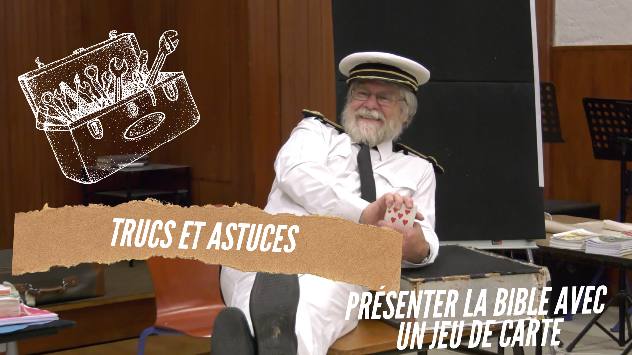 Trucs et Astuces – Résumer la Bible avec un jeu de cartes