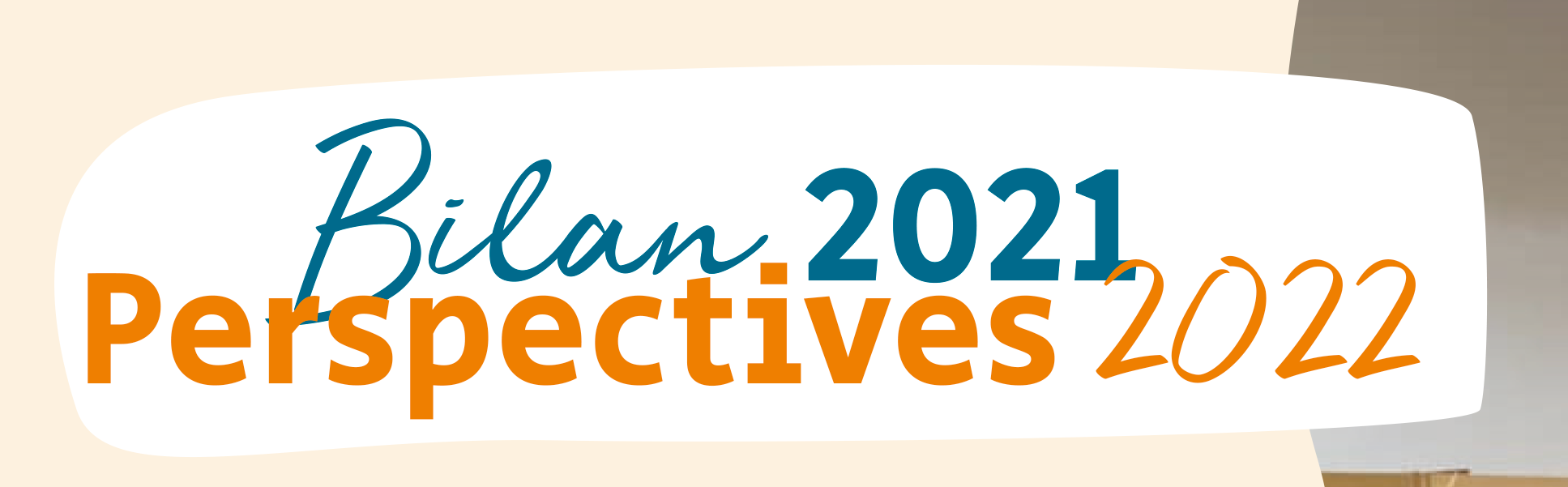 Bilan 2021 et Perspectives 2022